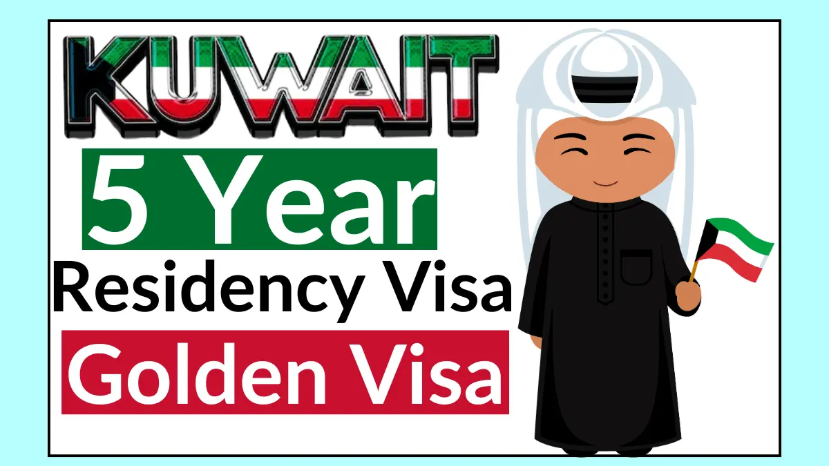 Kuwait 5-Year Residency Visa (Golden Visa) Dec 2025: Eligibility & Application Process