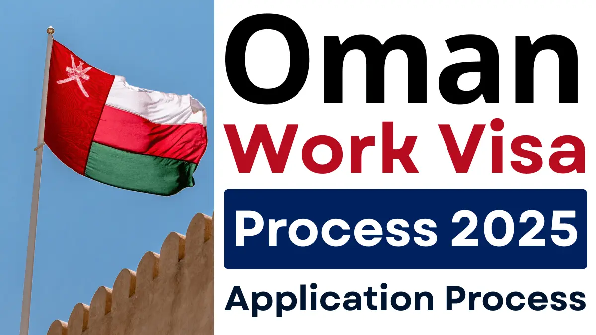 Oman Work Visa Process December 2025: Eligibility Criteria, Documents Required and Application Process